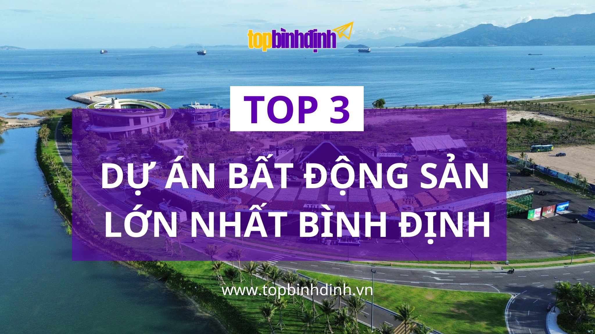 top3 du an bds lonh nhat binh dinh