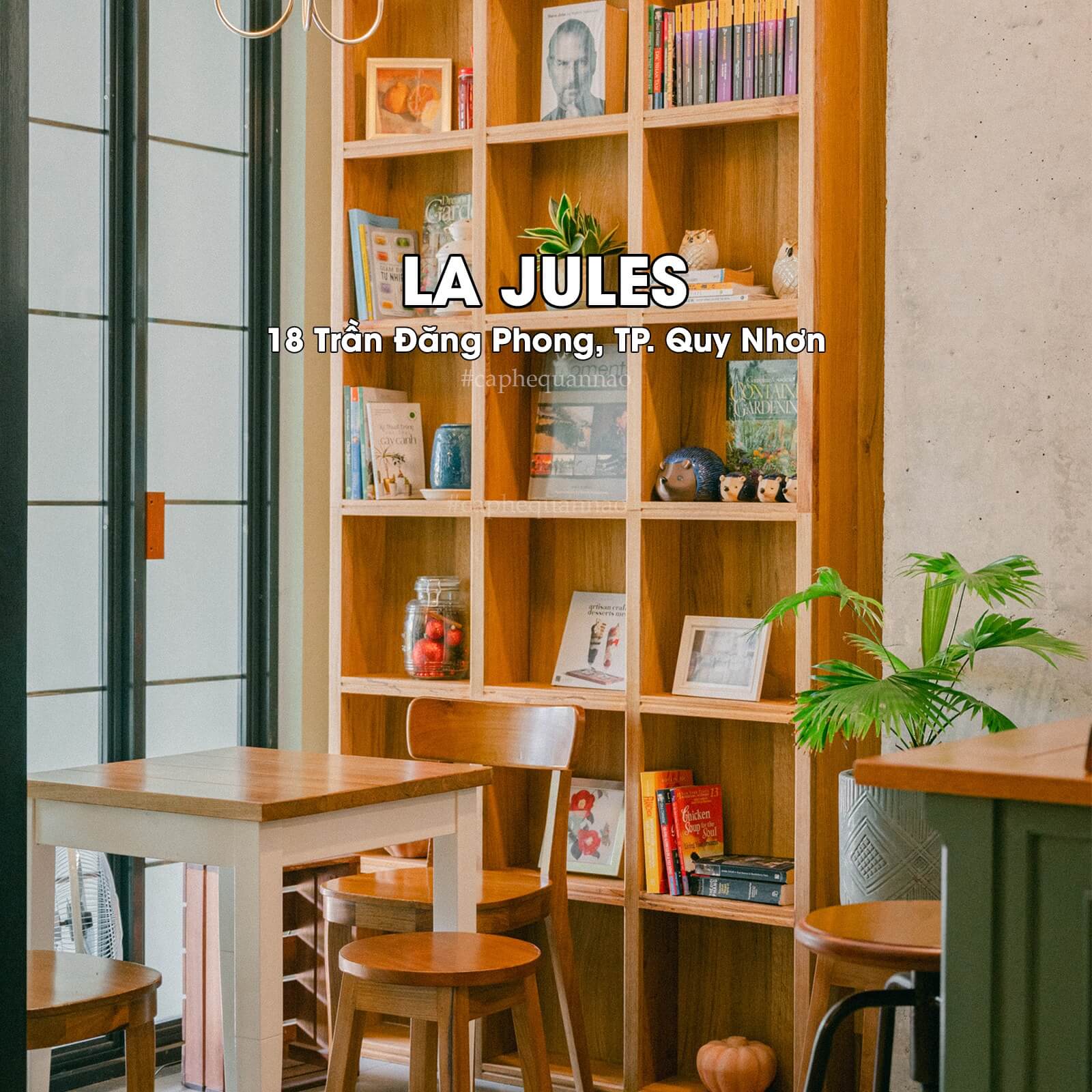 Top 5 quán cafe chữa lành tại Quy Nhơn 26 la jules quy nhon