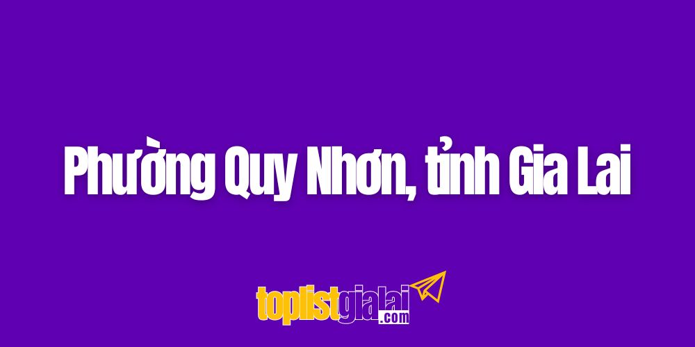 phuong quy nhon gia lai